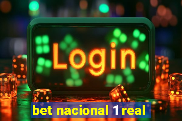 bet nacional 1 real